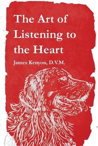 Cover image for The Art of Listening to the Heart