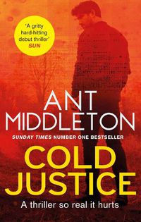 Cover image for Cold Justice: The Sunday Times bestselling thriller