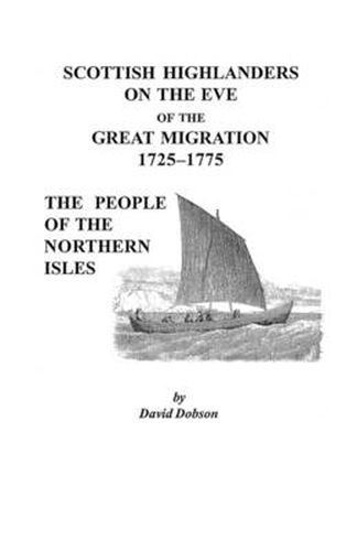 Cover image for Scottish Highlanders on the Eve of the Great Migration, 1725-1775: The People of the Northern Isles