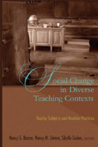 Cover image for Social Change in Diverse Teaching Contexts: Touchy Subjects and Routine Practices