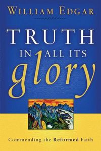 Cover image for Truth in All Its Glory