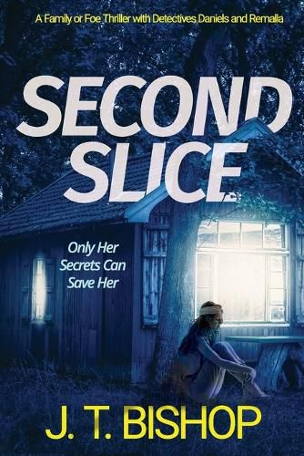 Second Slice: A Novel of Suspense (Book 2)