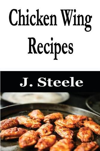 Cover image for Chicken Wing Recipes