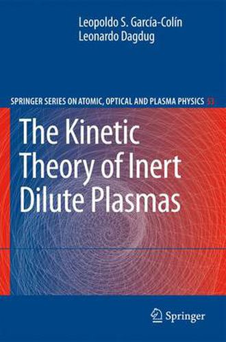 Cover image for The Kinetic Theory of Inert Dilute Plasmas