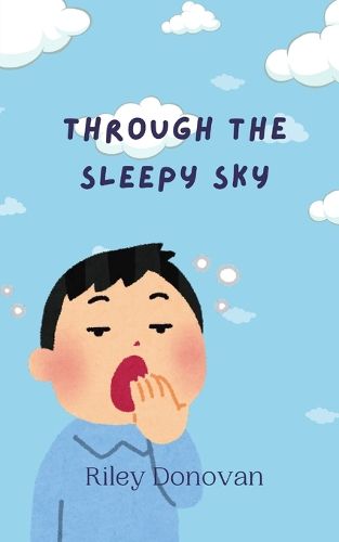 Cover image for Through the Sleepy Sky