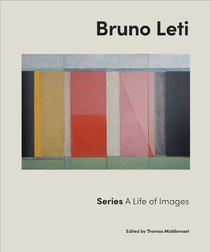 Cover image for Bruno Leti: Series - A Life of Images