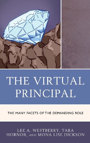 Cover image for The Virtual Principal: The Many Facets of the Demanding Role