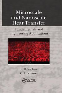 Cover image for Microscale and Nanoscale Heat Transfer: Fundamentals and Engineering Applications