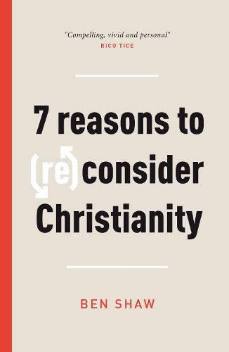 Cover image for 7 Reasons to (Re)Consider Christianity