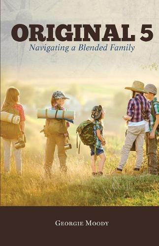 Cover image for Original 5: Navigating a Blended Family