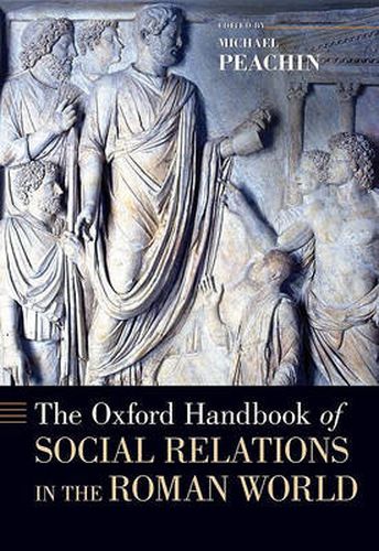 Cover image for The Oxford Handbook of Social Relations in the Roman World