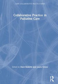 Cover image for Collaborative Practice in Palliative Care