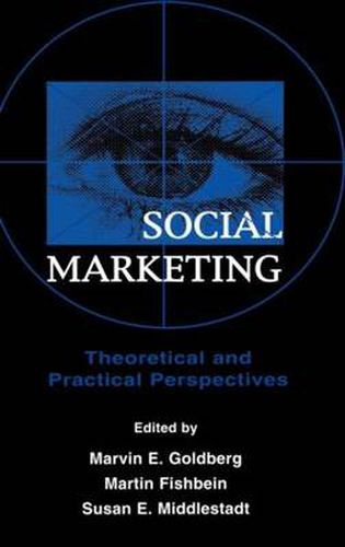 Cover image for Social Marketing: Theoretical and Practical Perspectives