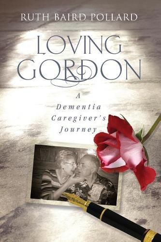 Loving Gordon: A Dementia Caregiver's Journey