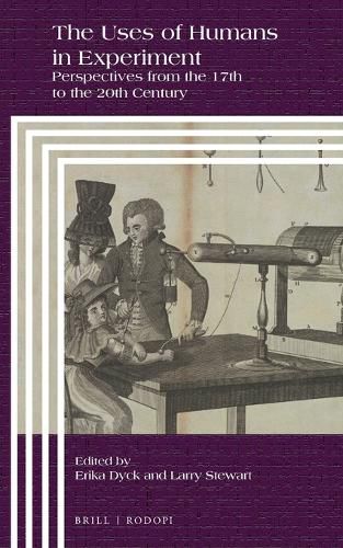 Cover image for The Uses of Humans in Experiment: Perspectives from the 17th to the 20th Century
