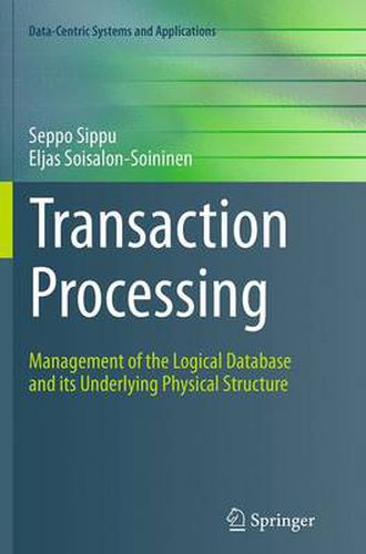 Cover image for Transaction Processing: Management of the Logical Database and its Underlying Physical Structure