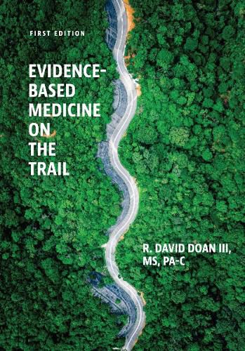Evidence-Based Medicine on the Trail: A Case Study Approach