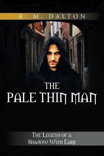 Cover image for The Pale Thin Man: The Legend of a Shadow with Ears