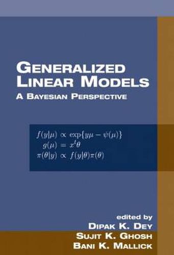 Cover image for Generalized Linear Models: A Bayesian Perspective