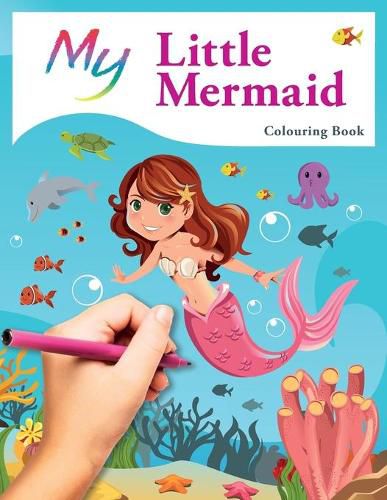 Cover image for My Little Mermaid Colouring Book: Cute Creative Children's Colouring