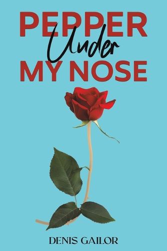 Cover image for Pepper Under My Nose