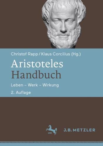 Cover image for Aristoteles-Handbuch: Leben - Werk - Wirkung