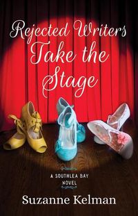 Cover image for Rejected Writers Take the Stage