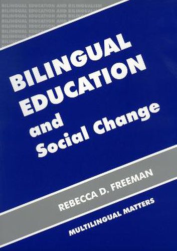 Cover image for Bilingual Education and Social Change