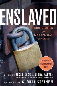 Cover image for Enslaved: True Stories of Modern Day Slavery