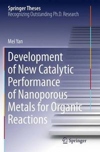 Cover image for Development of New Catalytic Performance of Nanoporous Metals for Organic Reactions