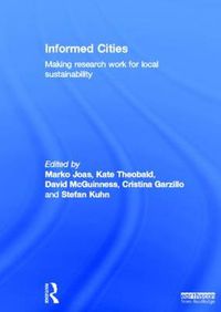 Cover image for Informed Cities: Making Research Work for Local Sustainability