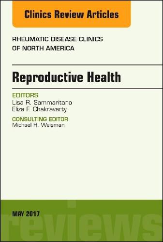 Cover image for Reproductive Health, An Issue of Rheumatic Disease Clinics of North America