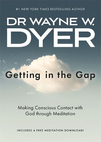 Cover image for Getting in the Gap: Making Conscious Contact with God through Meditation