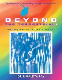 Cover image for Beyond the Terrestrial: The Odyssey of Self-Resurrection