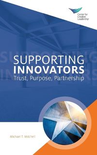 Cover image for Supporting Innovators: Trust, Purpose, Partnership