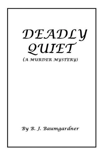 Cover image for Deadly Quiet