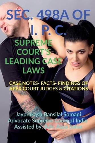 Cover image for Sec. 498a of I. P. C.- Supreme Court's Leading Case Laws