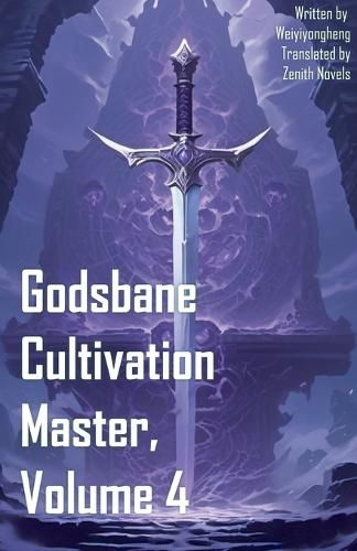 Cover image for Godsbane Cultivation Master, Volume 4