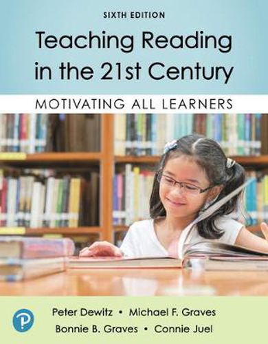 Cover image for Teaching Reading in the 21st Century: Motivating All Learners and Mylab Education with Enhanced Pearson Etext -- Access Card Package