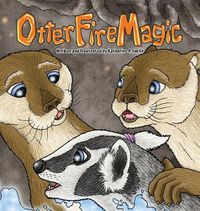 Cover image for Otter Fire Magic