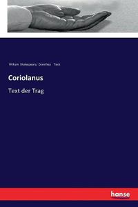 Cover image for Coriolanus: Text der Trag