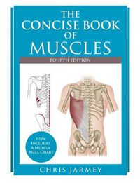 Cover image for The Concise  Book of Muscles  Fourth Edition