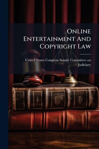 Cover image for Online Entertainment And Copyright Law