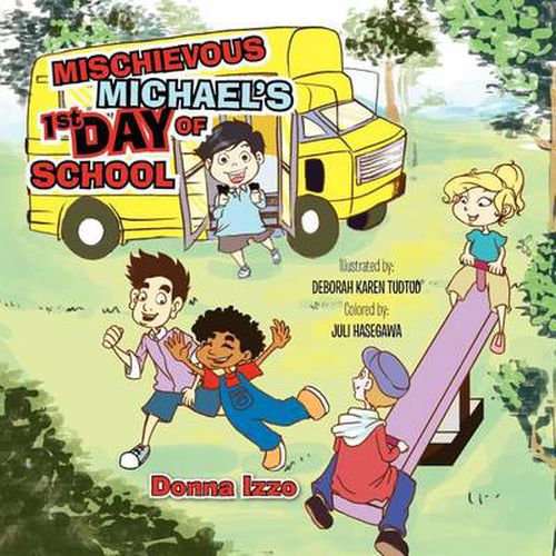 Cover image for Mischievous Michael's 1st Day of School