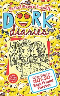 Cover image for Dork Diaries: Tales from a Not-So-Best Friend Forever