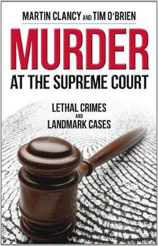 Cover image for Murder at the Supreme Court: Lethal Crimes and Landmark Cases