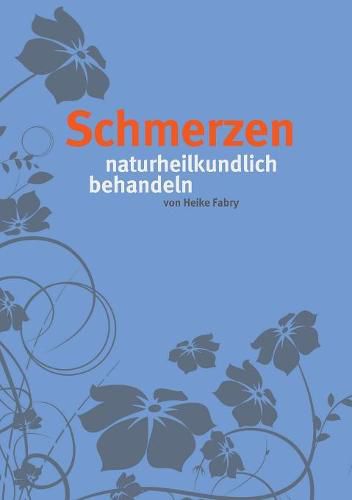 Cover image for Schmerzen: naturheilkundlich behandeln