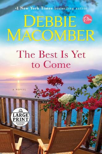 Cover image for The Best Is Yet to Come: A Novel