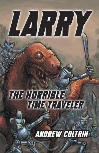 Cover image for Larry the Horrible Time Traveler