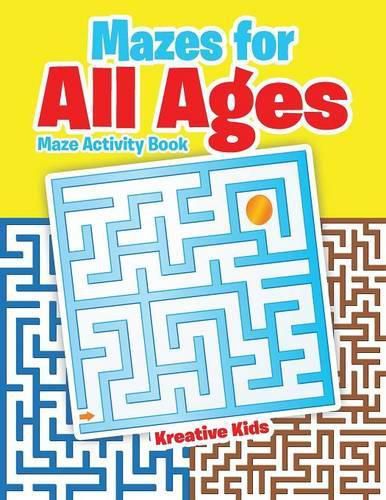 Mazes for All Ages: Maze Activity Book